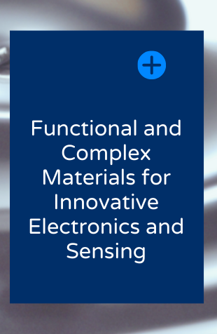 Research Area 2 - Functional and Complex Materials for Innovative Electronics and Sensing