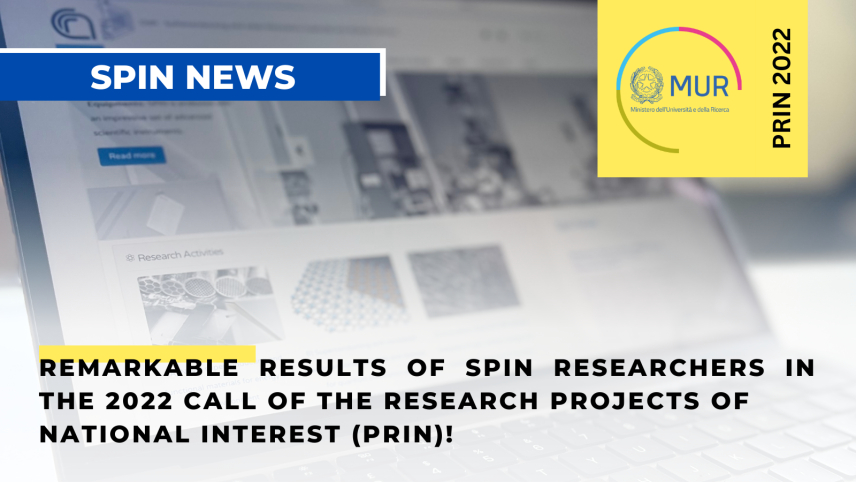 Remarkable results of SPIN researchers in the 2022 Call of the Research  Projects of National Interest (PRIN)