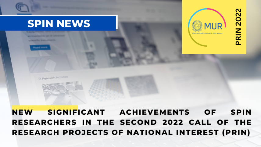New significant achievements of SPIN researchers in the second 2022 Call of the Research Projects of National Interest (PRIN)